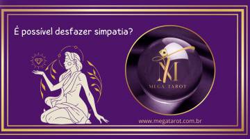 � poss�vel desfazer simpatia?