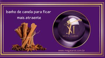 banho de canela para ficar mais atraente