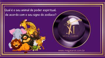 Qual � o seu animal de poder espiritual, de acordo com o seu signo do zod�aco?
