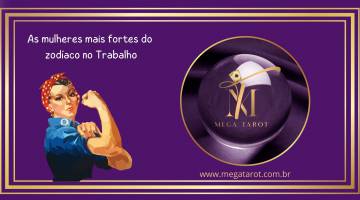 As mulheres mais fortes do zodaco no Trabalho