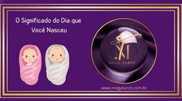 Numerologia do Dia do Seu Nascimento: O Significado do Dia que Voc� Nasceu