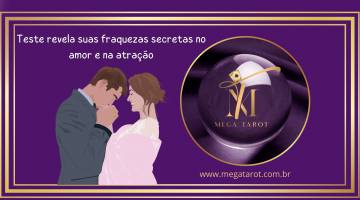 Teste revela suas fraquezas secretas no amor e na atrao