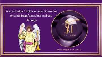 Arcanjos dos 7 Raios, a cada dia um dos Arcanjo Rege/descubra qual seu Arcanjo