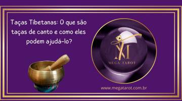 Taas Tibetanas: O que so taas de canto e como eles podem ajud-lo?