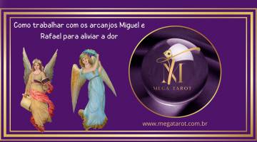 Como trabalhar com os arcanjos Miguel e Rafael para aliviar a dor