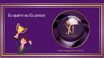 Eu quero ou Eu posso