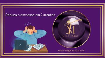 Reduza o estresse em 2 minutos