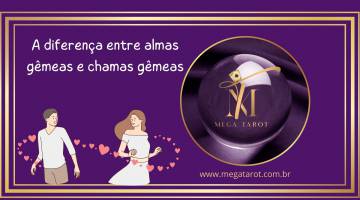 A diferen�a entre almas g�meas e chamas g�meas