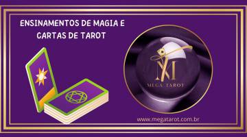 ENSINAMENTOS DE MAGIA E CARTAS DE TAROT