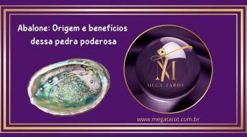 Abalone: Origem e benefcios dessa pedra poderosa