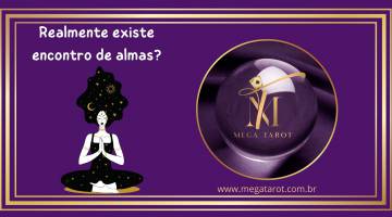Realmente existe encontro de almas?