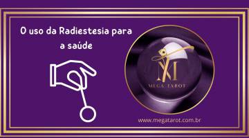 O uso da Radiestesia para a sade