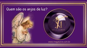 Quem so os anjos de luz?