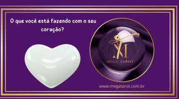 O que voc� est� fazendo com o seu cora��o?