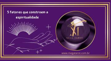 5 fatores que constroem a espiritualidade