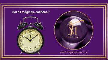 Horas m�gicas: conhe�a os momentos poderosos do dia Veja quais s�o os hor�rios m�gicos e suas simbologia