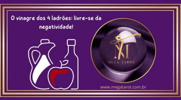 O vinagre dos 4 ladres: livre-se da negatividade!