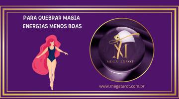 PARA QUEBRAR MAGIA ENERGIAS MENOS BOAS