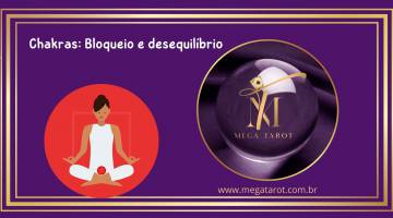 Chakras: Bloqueio e desequil�brio