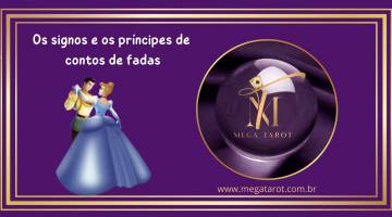 Os signos e os pr�ncipes de contos de fadas