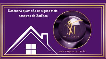 Descubra quem s�o os signos mais caseiros do Zod�aco