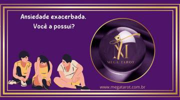 Ansiedade exacerbada. Voc� a possui?