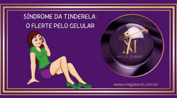 SNDROME DA TINDERELA: O FLERTE PELO CELULAR