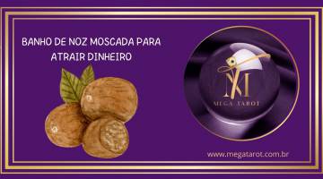 BANHO DE NOZ MOSCADA PARA ATRAIR DINHEIRO