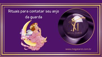Rituais para contatar seu anjo da guarda