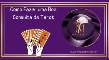Como Fazer uma Boa Consulta de Tarot ?