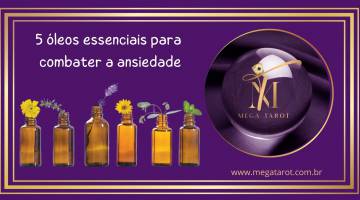 5 �leos essenciais para combater a ansiedade