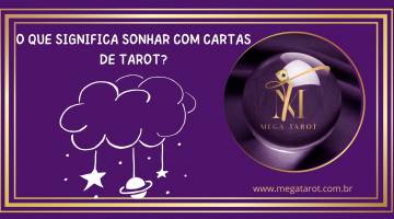 O QUE SIGNIFICA SONHAR COM CARTAS DE TAROT?