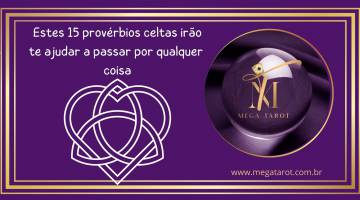Estes 15 prov�rbios celtas ir�o te ajudar a passar por qualquer coisa