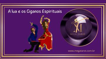 A lua e os Ciganos Espirituais