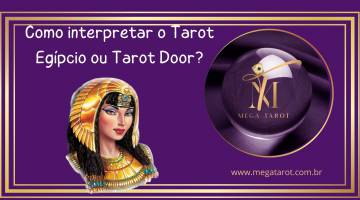 Como interpretar o Tarot Eg�pcio ou Tarot Door?