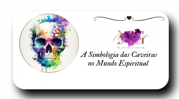 A Simbologia das Caveiras no Mundo Espiritual