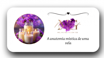 A anatomia m�stica de uma  vela