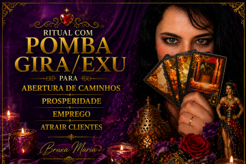 Ritual com Pomba Gira/Exu para abertura  de caminhos, prosperidade, emprego, atrair clientes.