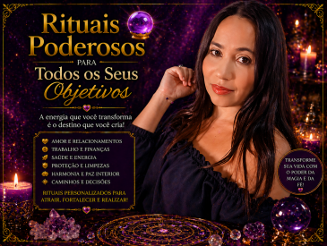 Rituais Poderosos para Todos os Seus Objetivos