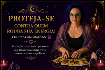Proteja-se Contra Quem Rouba Sua Energia! Ou drena sua vitalidade 🔮