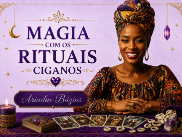 ✨ Magia com os Rituais Ciganos